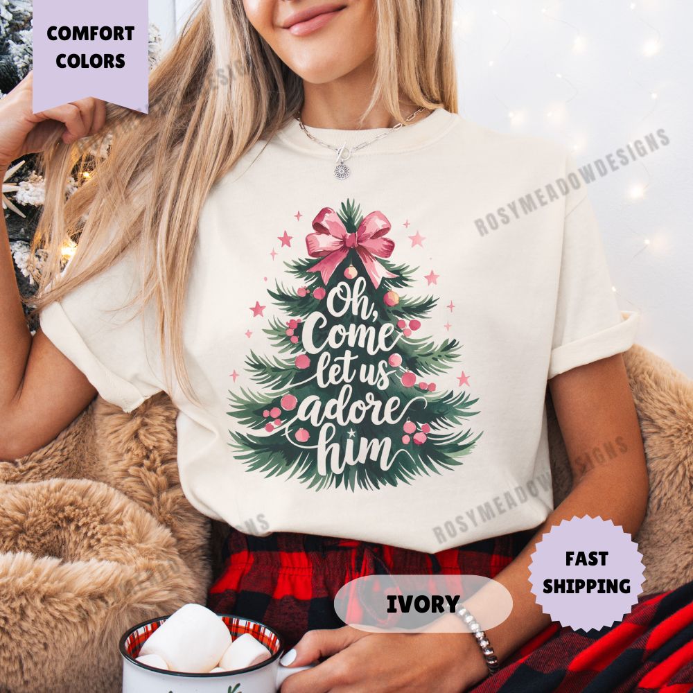 Oh Come Let Us Adore Him Comfort Colors T-Shirt Jesus Christmas Womenswear Holiday