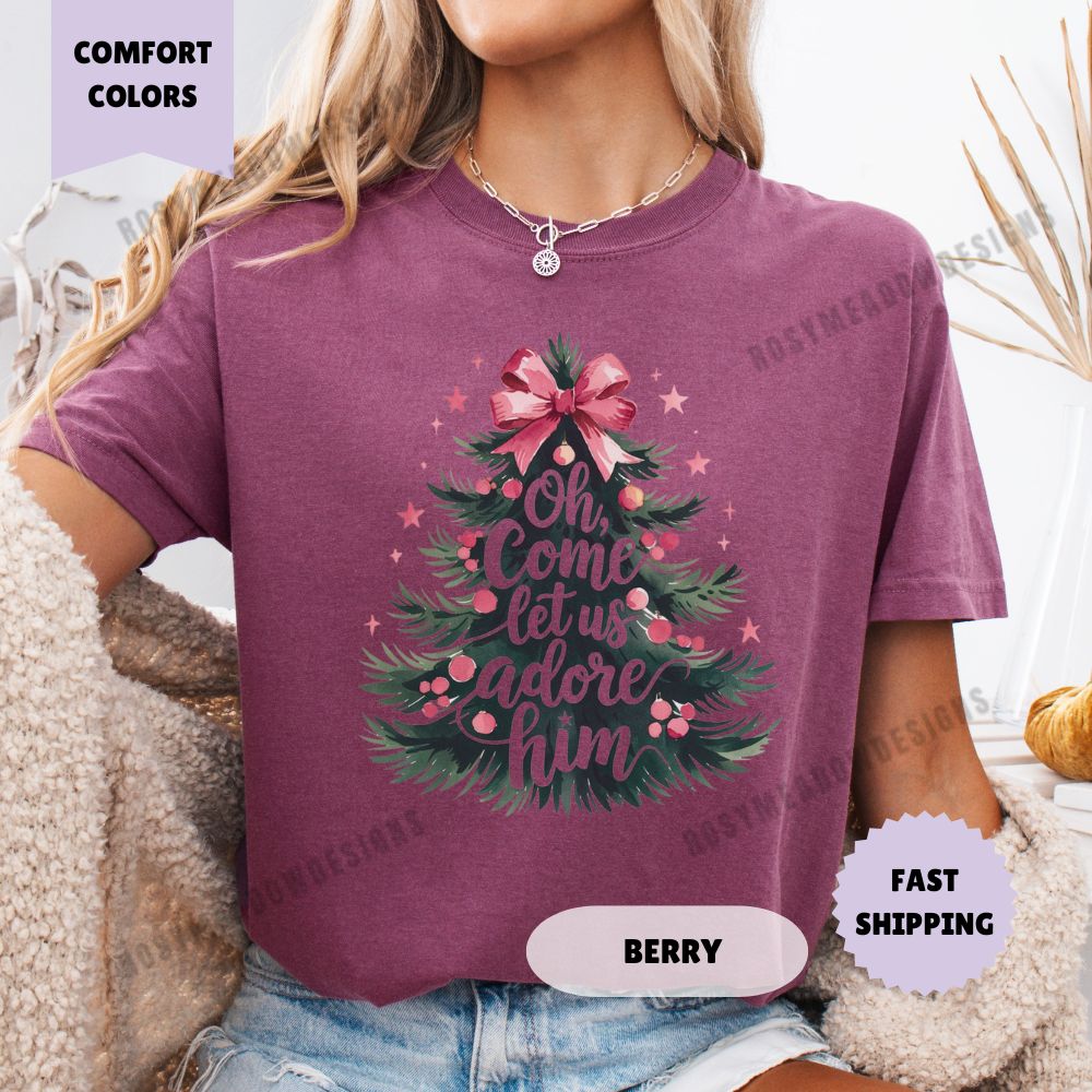 Oh Come Let Us Adore Him Comfort Colors T-Shirt Jesus Christmas Womenswear Holiday