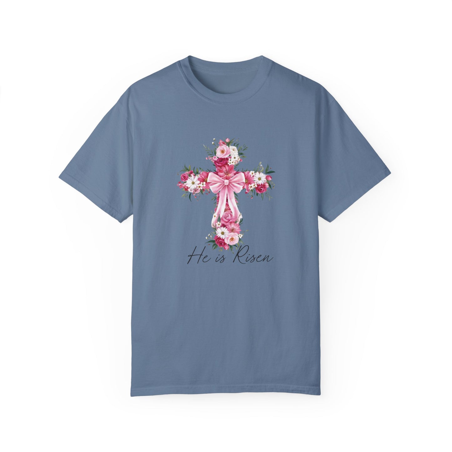 He is Risen Floral Comfort Colors T-Shirt
