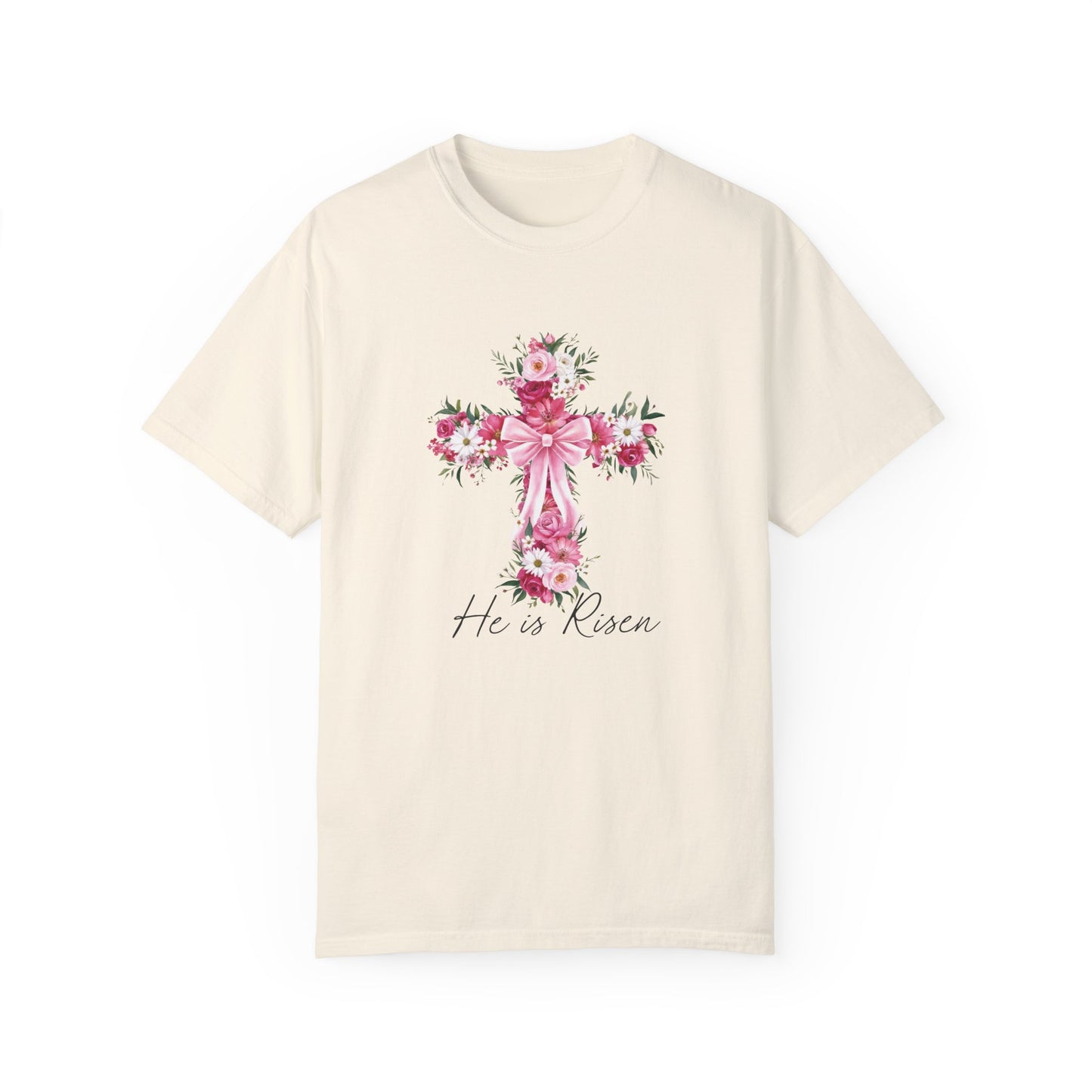 He is Risen Floral Comfort Colors T-Shirt