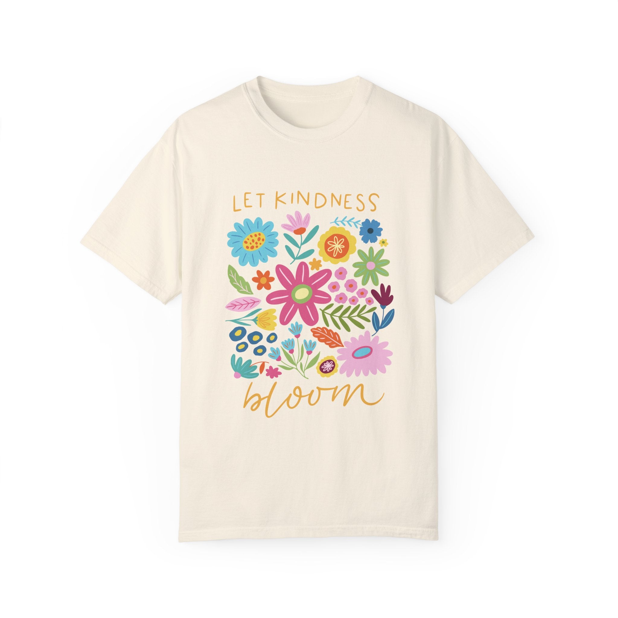 Let Kindness Bloom Floral Comfort Colors Tee
