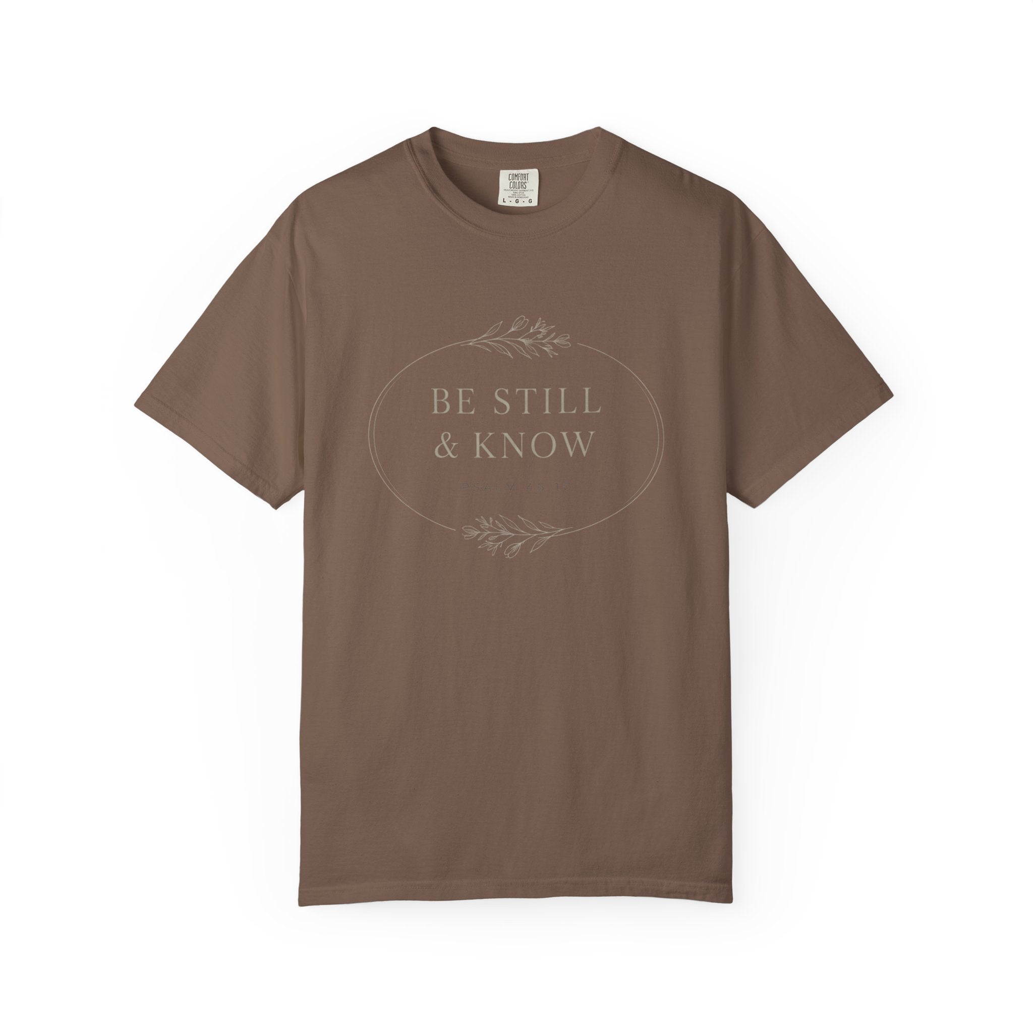 Be Still & Know T-Shirt