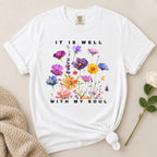 It Is Well Wildflowers T Shirt
