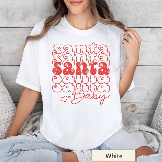 Santa Baby Shirt Comfort Colors, Christmas Graphic Tee, Women's Holiday Shirt