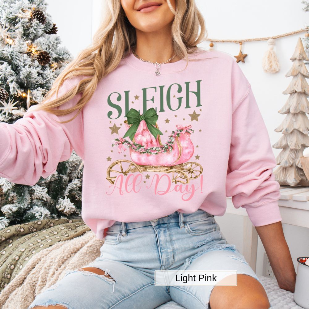 Sleigh All Day Womens Christmas Sweatshirt Cozy Holiday Style