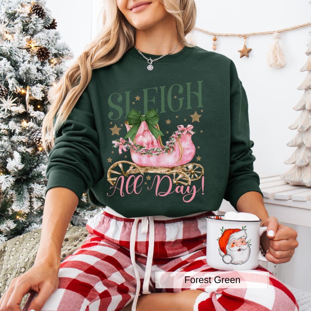 Sleigh All Day Womens Christmas Sweatshirt Cozy Holiday Style