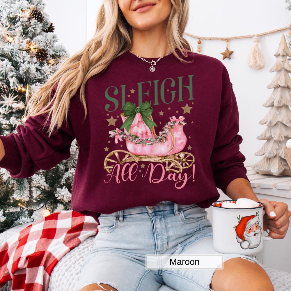 Sleigh All Day Womens Christmas Sweatshirt Cozy Holiday Style