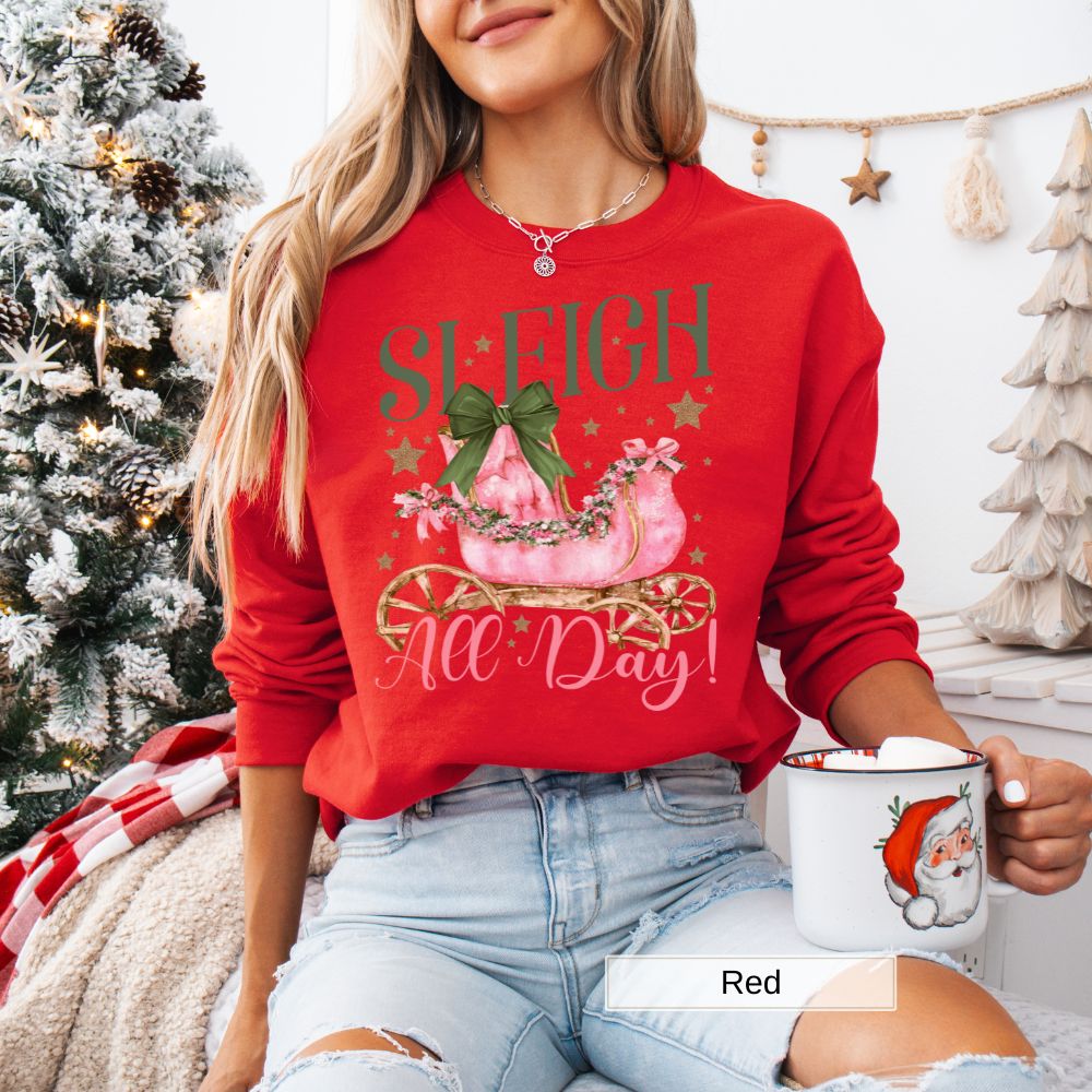 Sleigh All Day Womens Christmas Sweatshirt Cozy Holiday Style