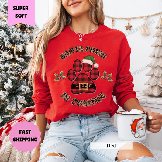 Santa Paws is Coming Sweatshirt Perfect Christmas Dog Lover Womens Crewneck