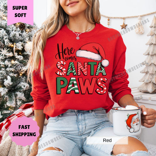 Here Comes Santa Paws Sweatshirt Perfect Christmas Dog Lover Womens Crewneck