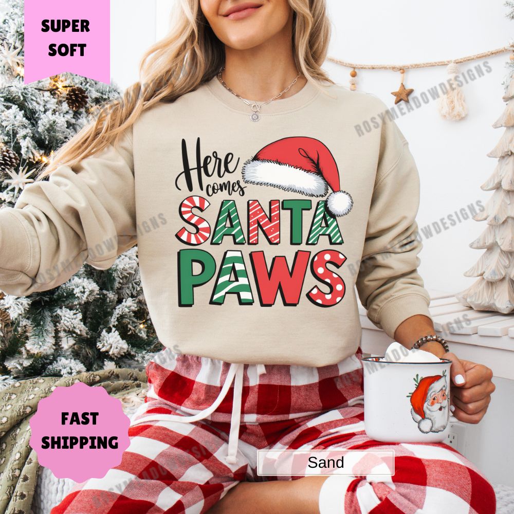 Here Comes Santa Paws Sweatshirt Perfect Christmas Dog Lover Womens Crewneck