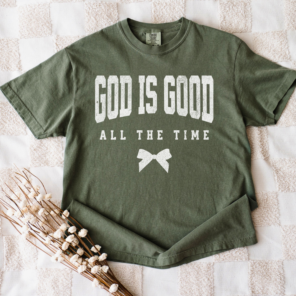 God Is Good All The Time T-Shirt