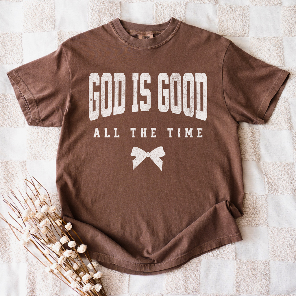 God Is Good All The Time T-Shirt