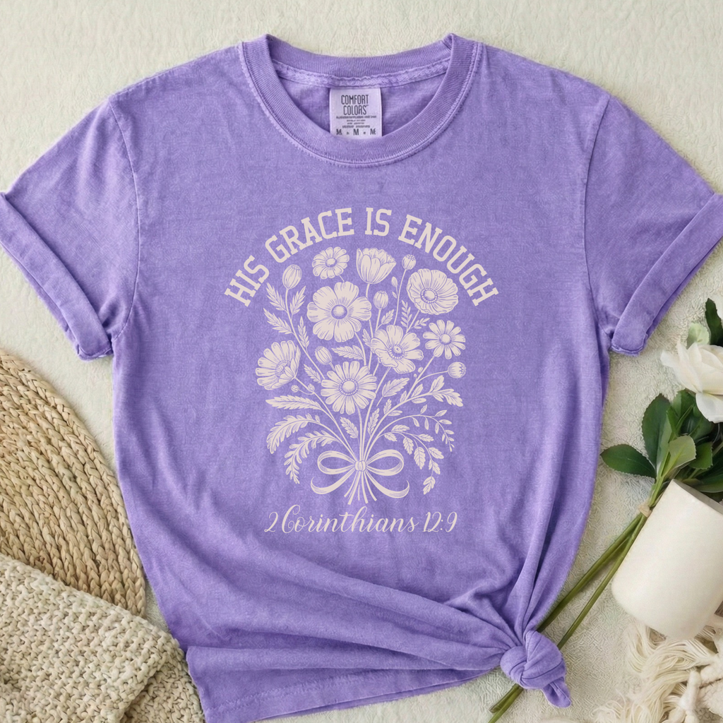 His Grace  Is Enough T-Shirt