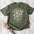 His Grace  Is Enough T-Shirt