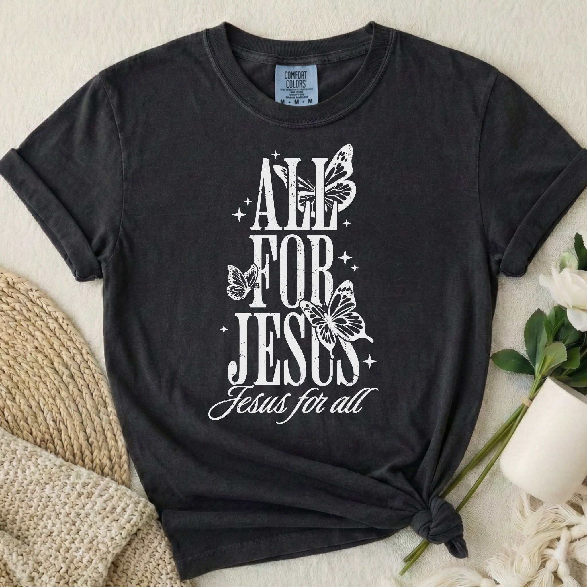 All For Jesus T-Shirt