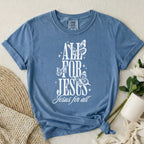 All For Jesus T-Shirt