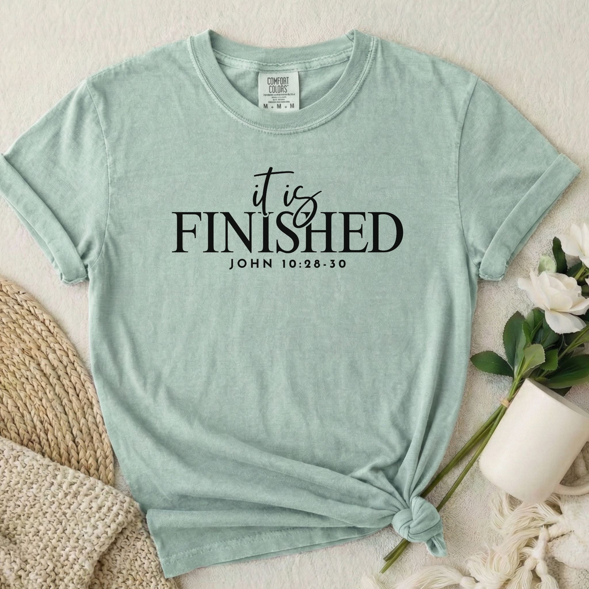 It Is Finished T-Shirt