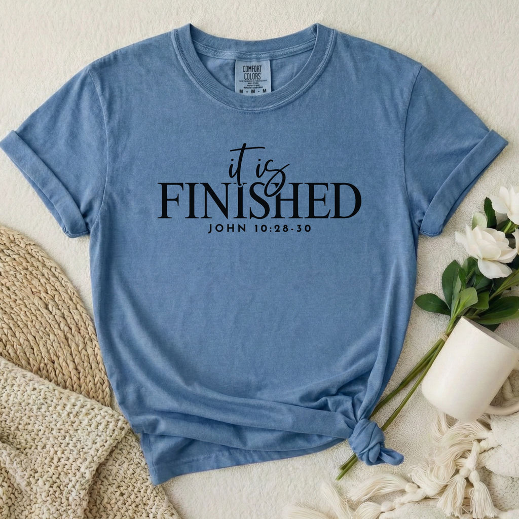 It Is Finished T-Shirt