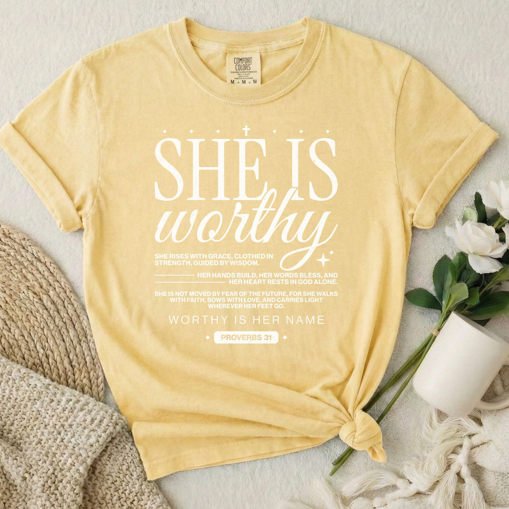 She Is Worthy T-Shirt