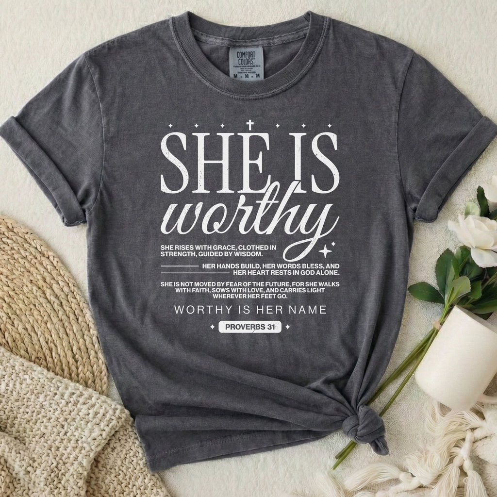 She Is Worthy T-Shirt