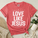 Love Like Jesus T-Shirt