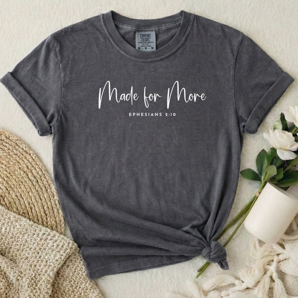Made For More T-Shirt