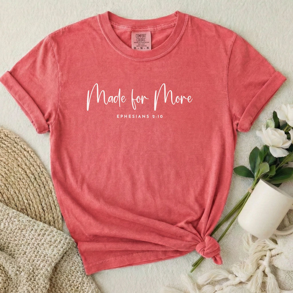 Made For More T-Shirt