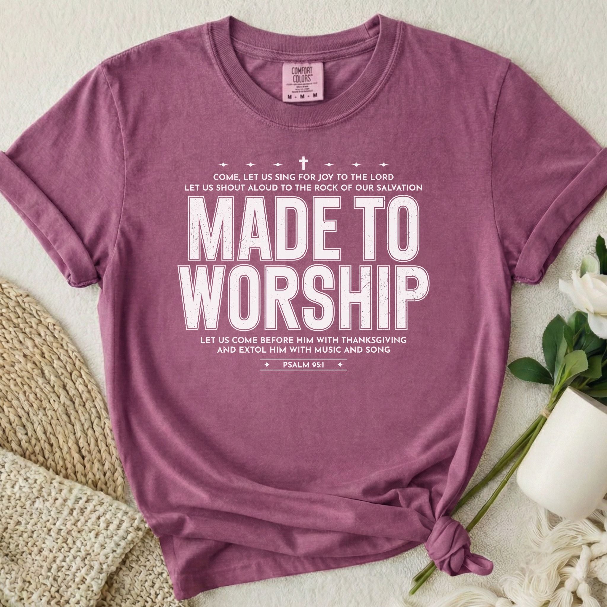 Made To Worship T-Shirt