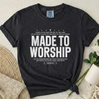 Made To Worship T-Shirt