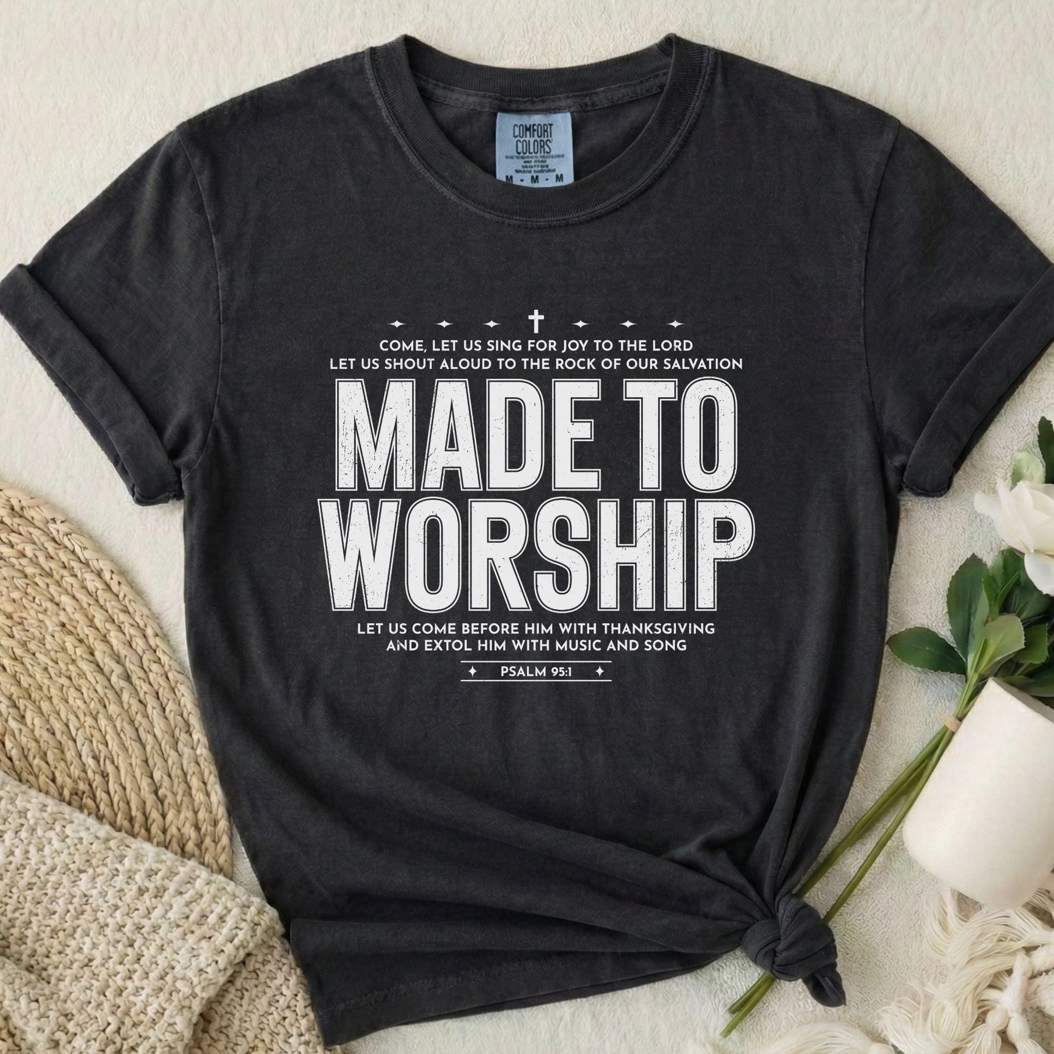 Made To Worship T-Shirt