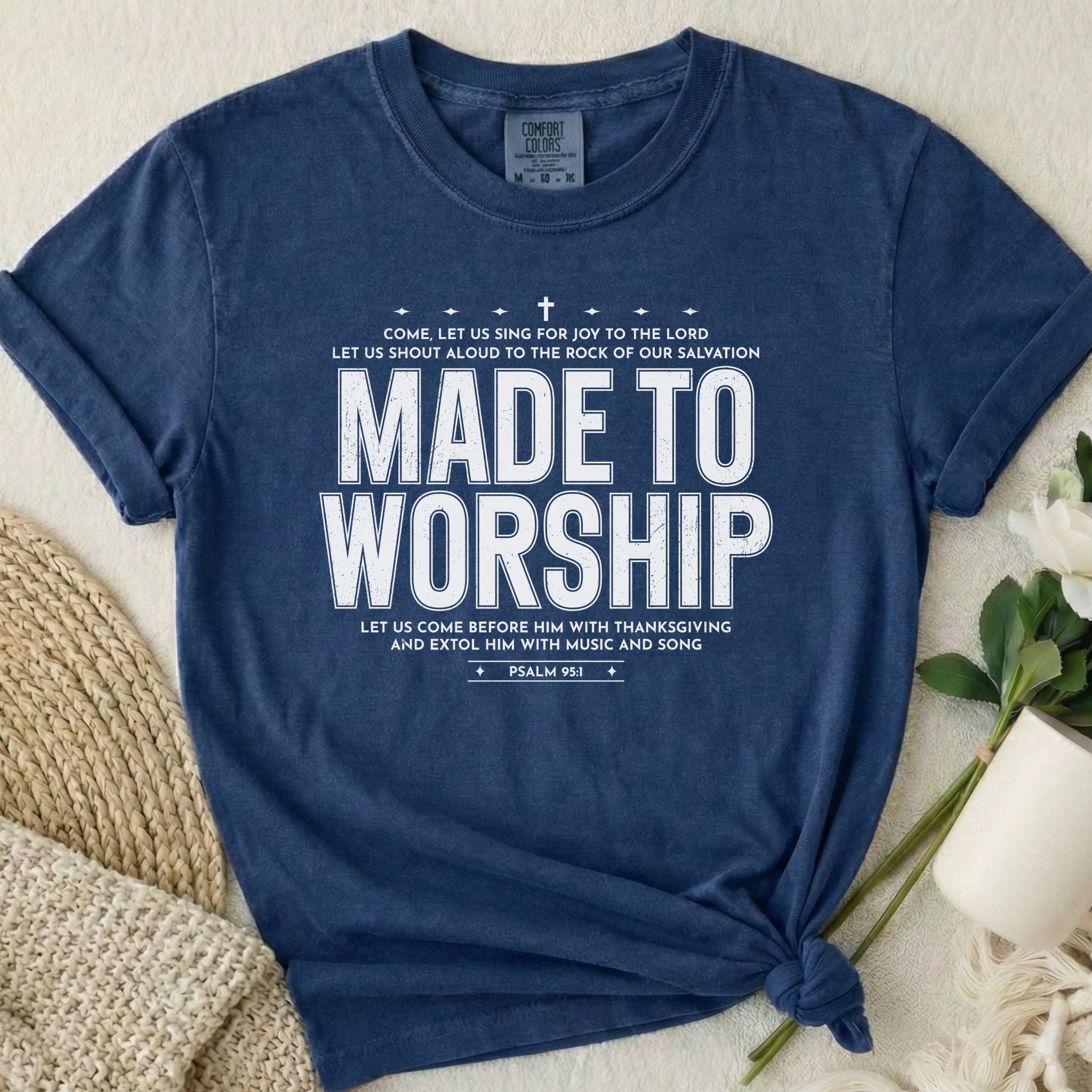 Made To Worship T-Shirt