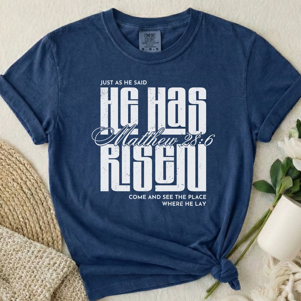 He Has Risen T-Shirt