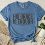 His Grace Enough T-Shirt