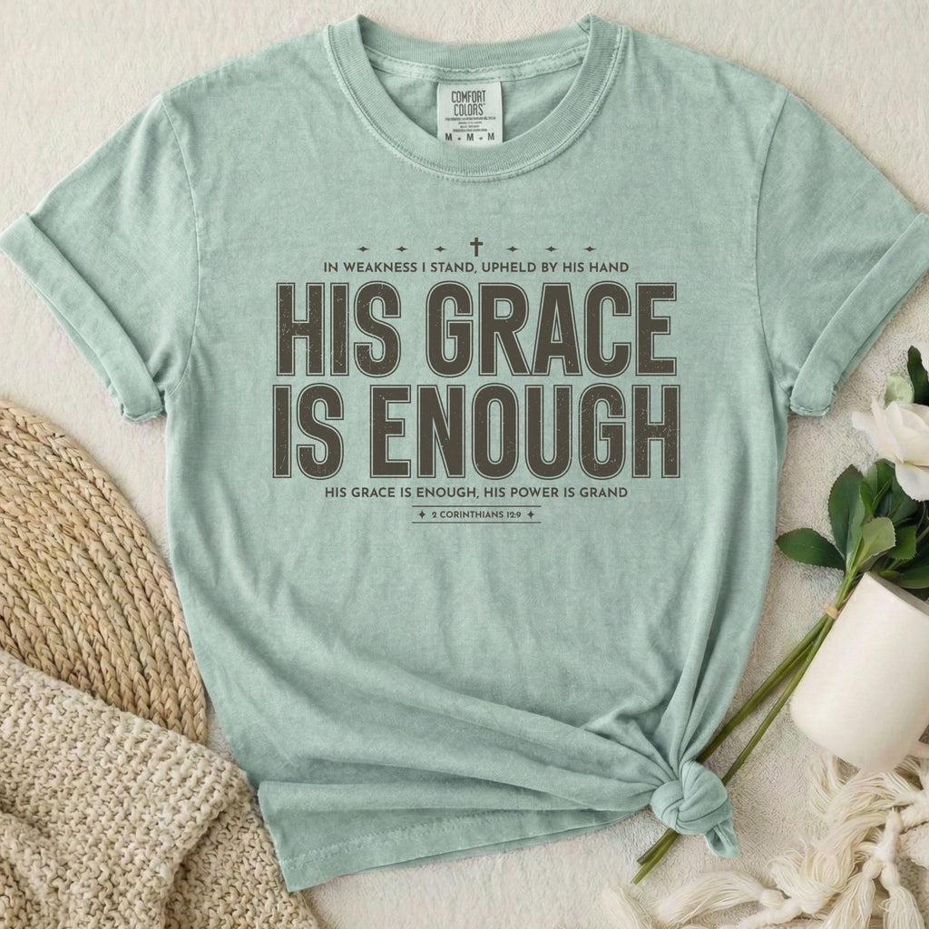 His Grace Enough T-Shirt