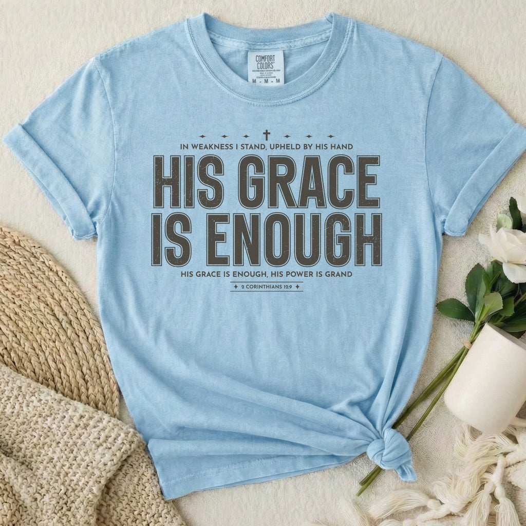 His Grace Enough T-Shirt