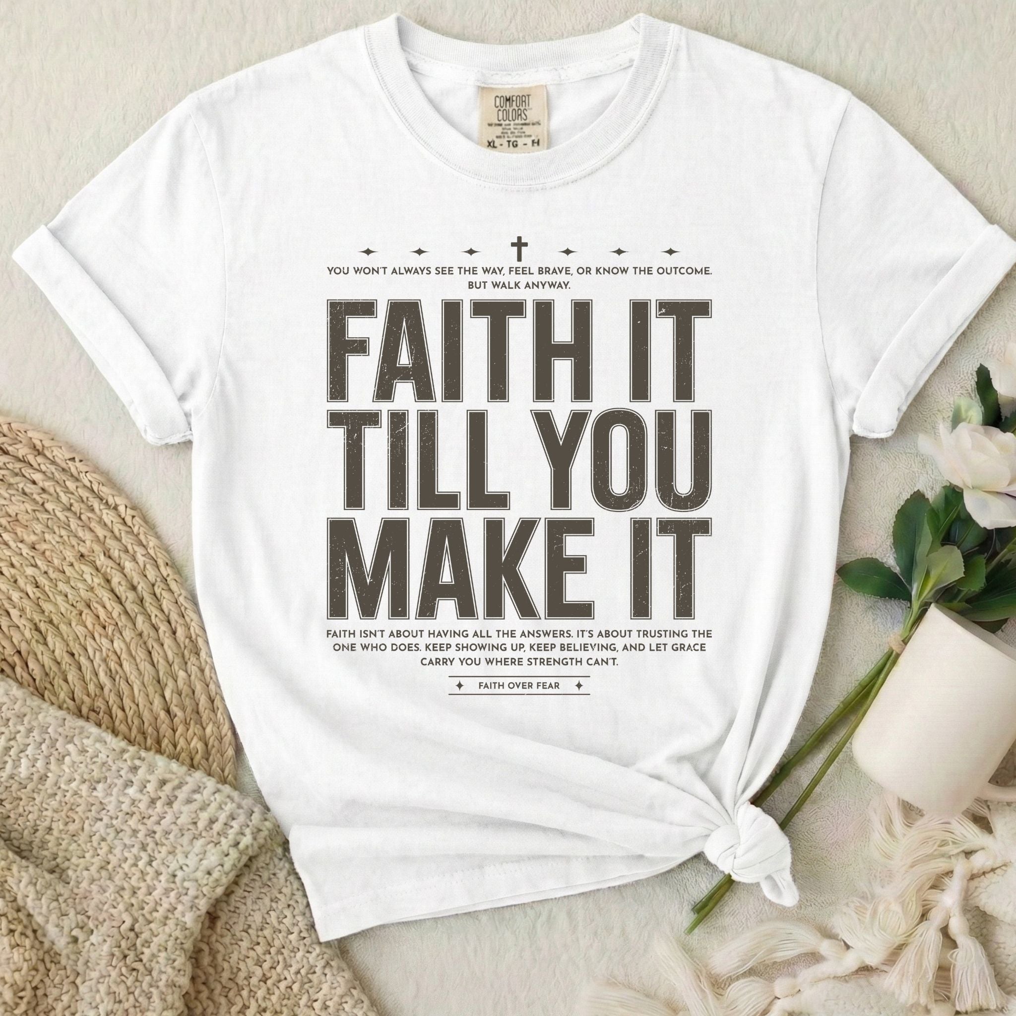 Faith It T-Shirt