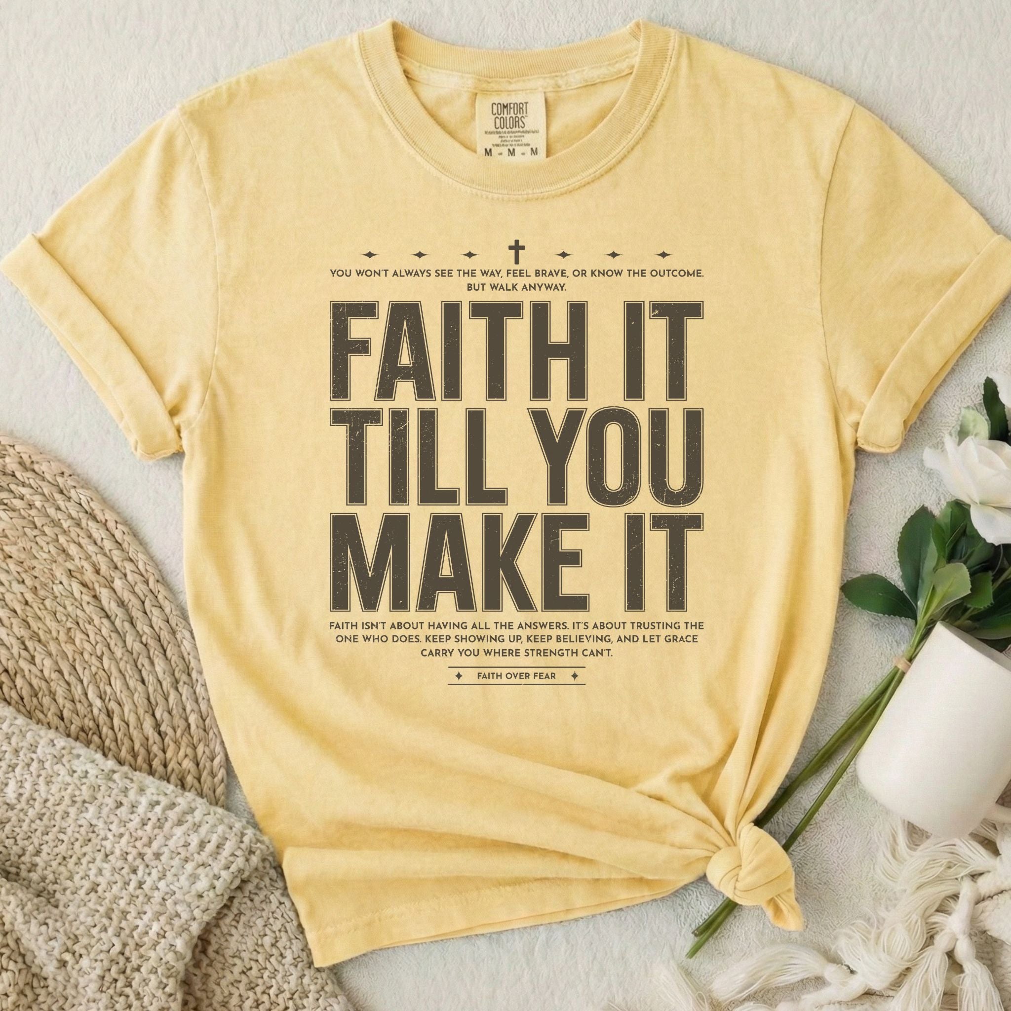 Faith It T-Shirt
