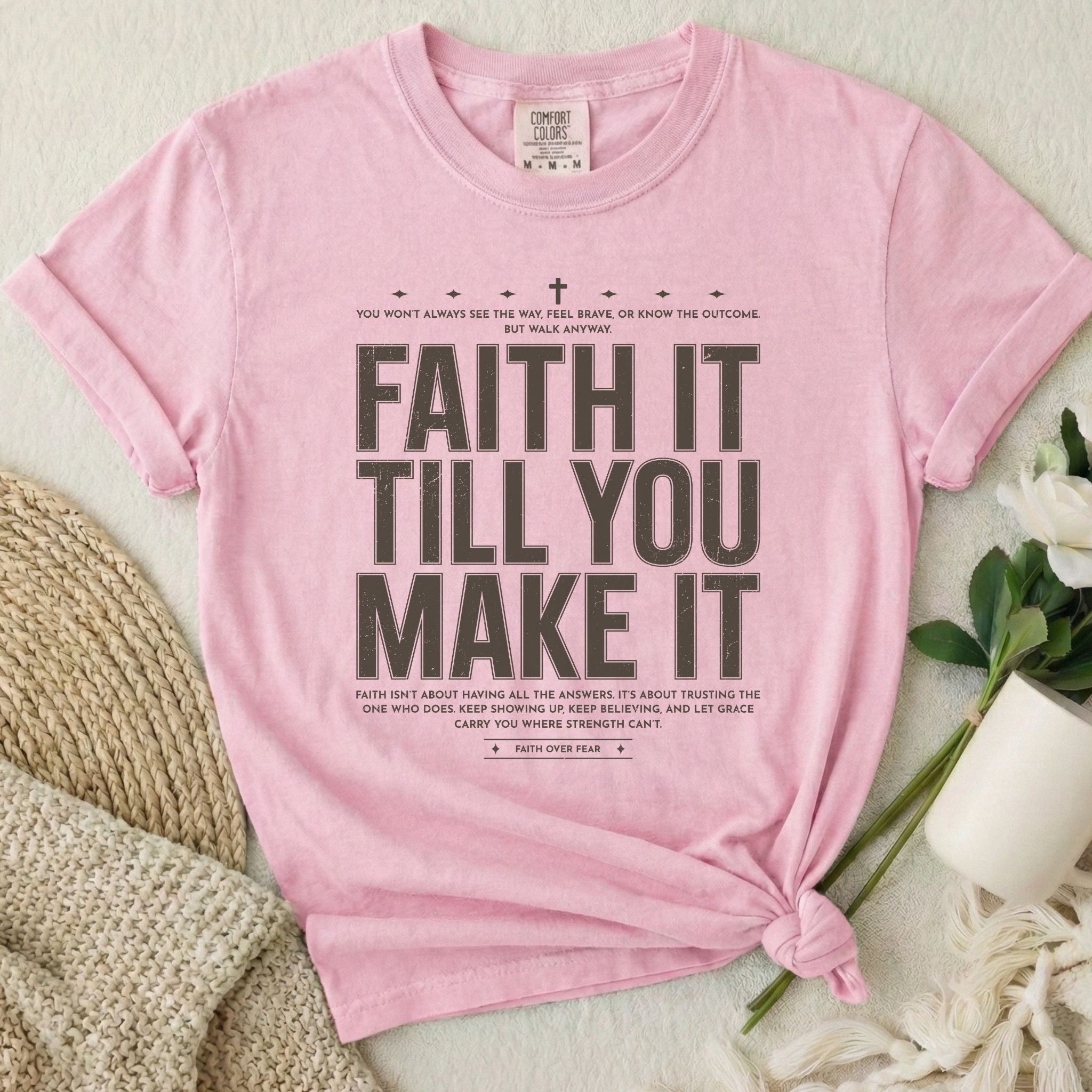 Faith It T-Shirt