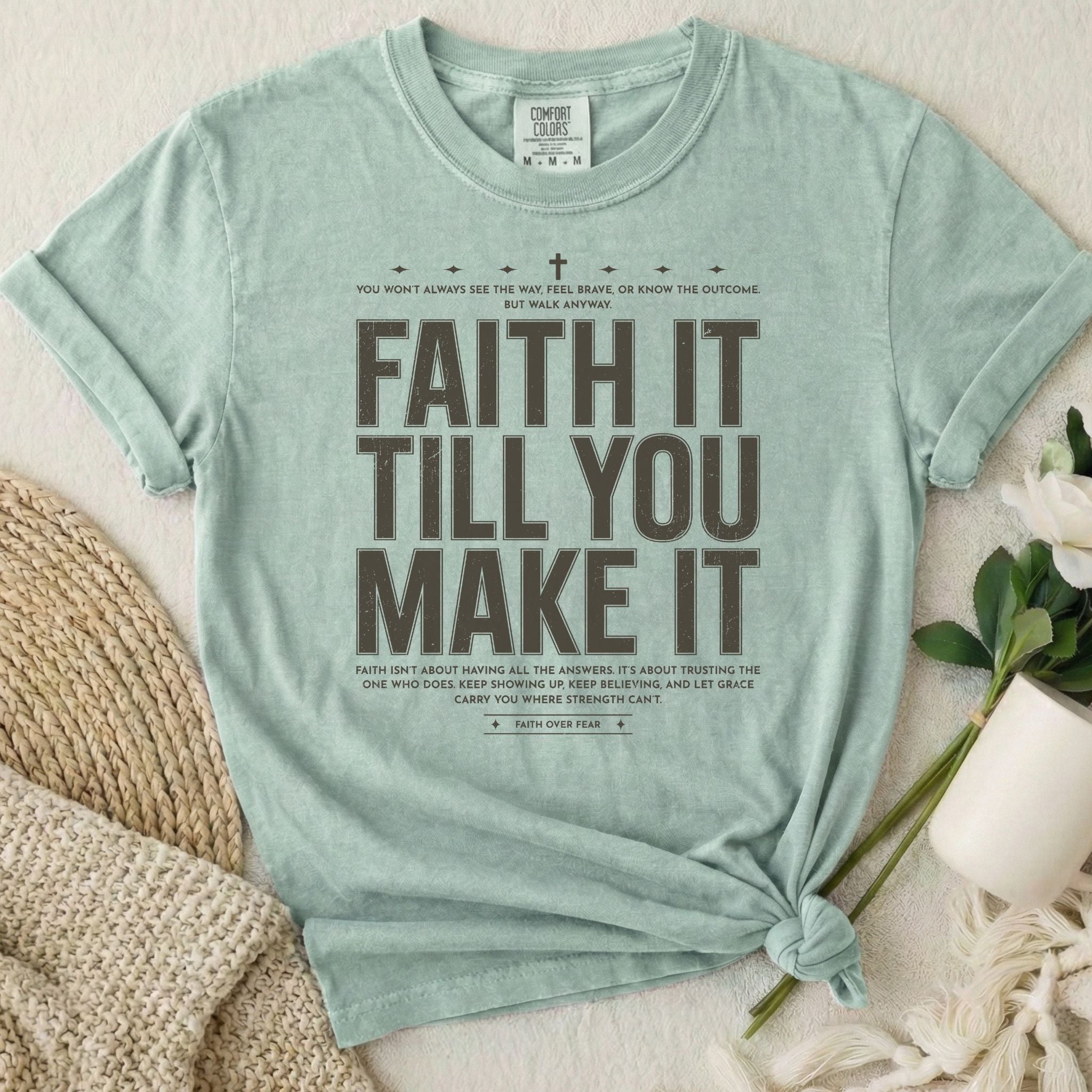 Faith It T-Shirt