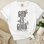 God Is Good T-Shirt