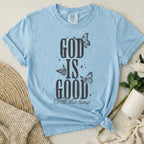 God Is Good T-Shirt