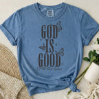 God Is Good T-Shirt