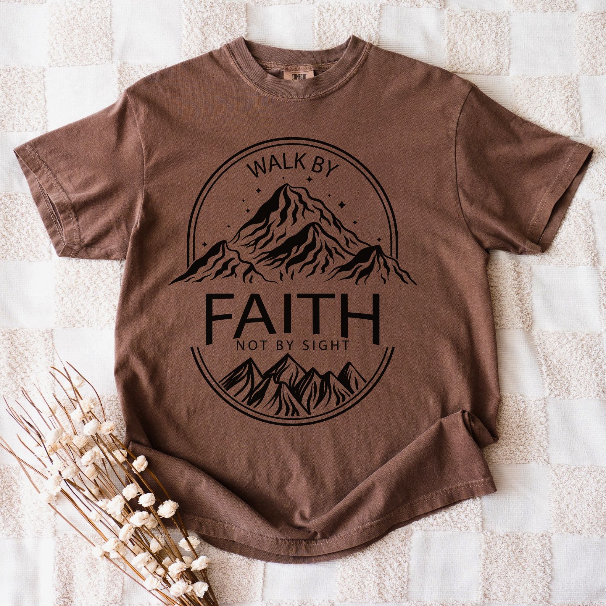 Walk By Faith T-Shirt