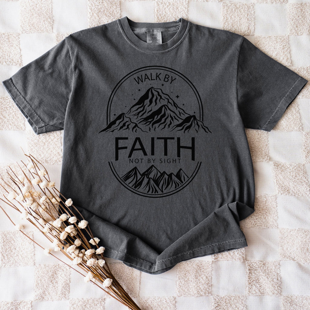 Walk By Faith T-Shirt