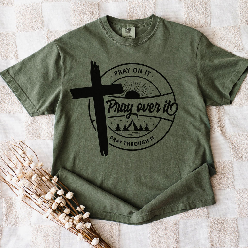 Pray Over It T-Shirt