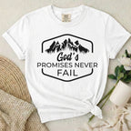 Promises Never Fail T-Shirt