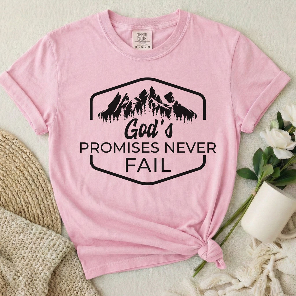 Promises Never Fail T-Shirt