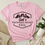 Promises Never Fail T-Shirt
