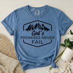 Promises Never Fail T-Shirt